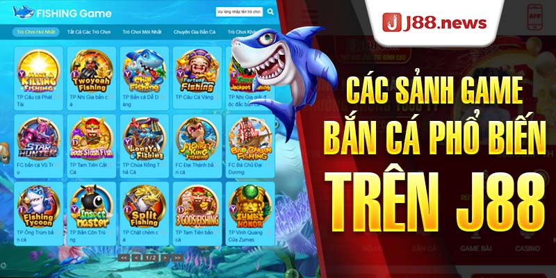 Các sảnh game đặc biệt, phổ biến trên J88 Các sảnh game đặc biệt, phổ biến trên J88